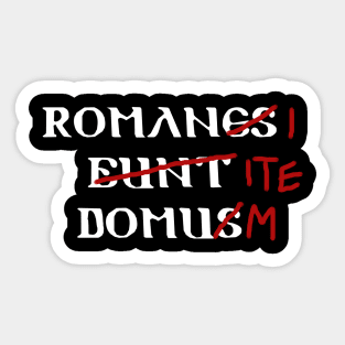 Romans Go Home Sticker